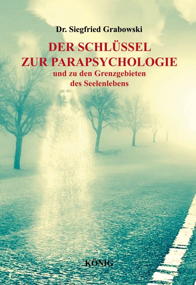 Der Schlüssel zur Parapsychologie